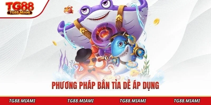 Phương pháp bắn tỉa dễ áp dụng